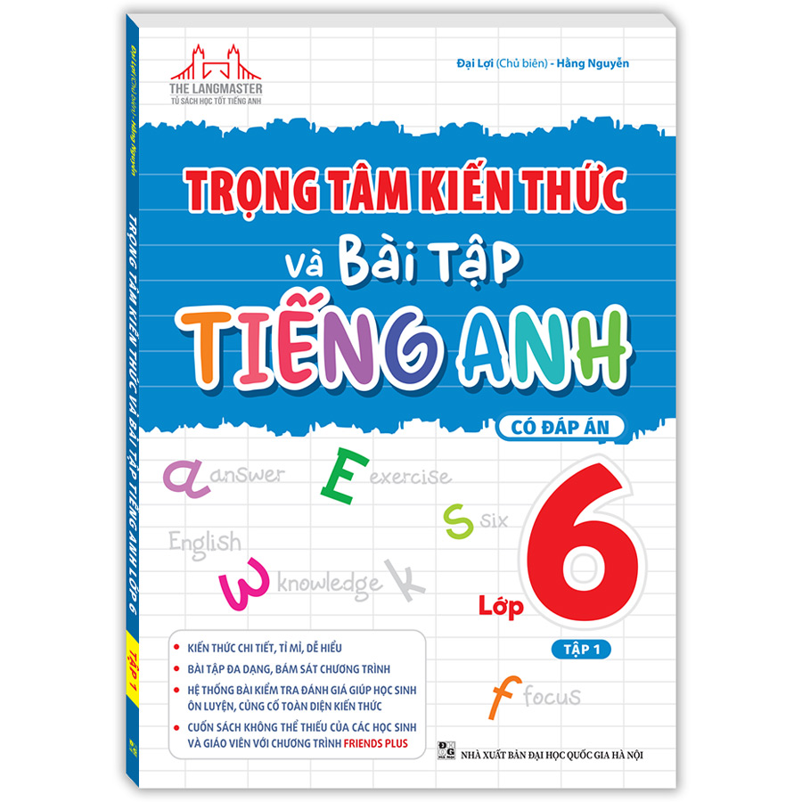 Trọng Tâm Kiến Thức Và Bài Tập Tiếng Anh Lớp 6 Tập 1 (Có Đáp Án)