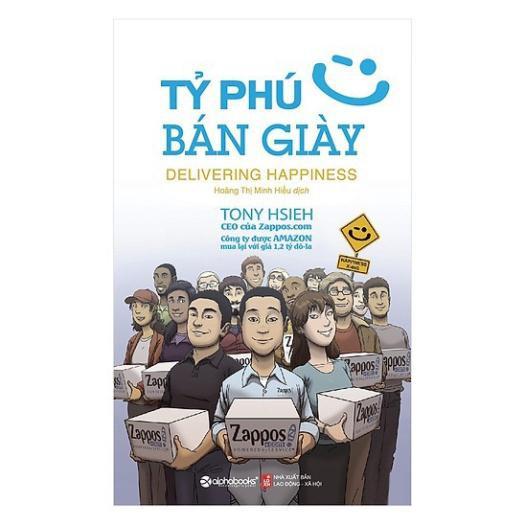 Sách - Tỷ Phú Bán Giày - Tony Hsieh - CEO Zappos