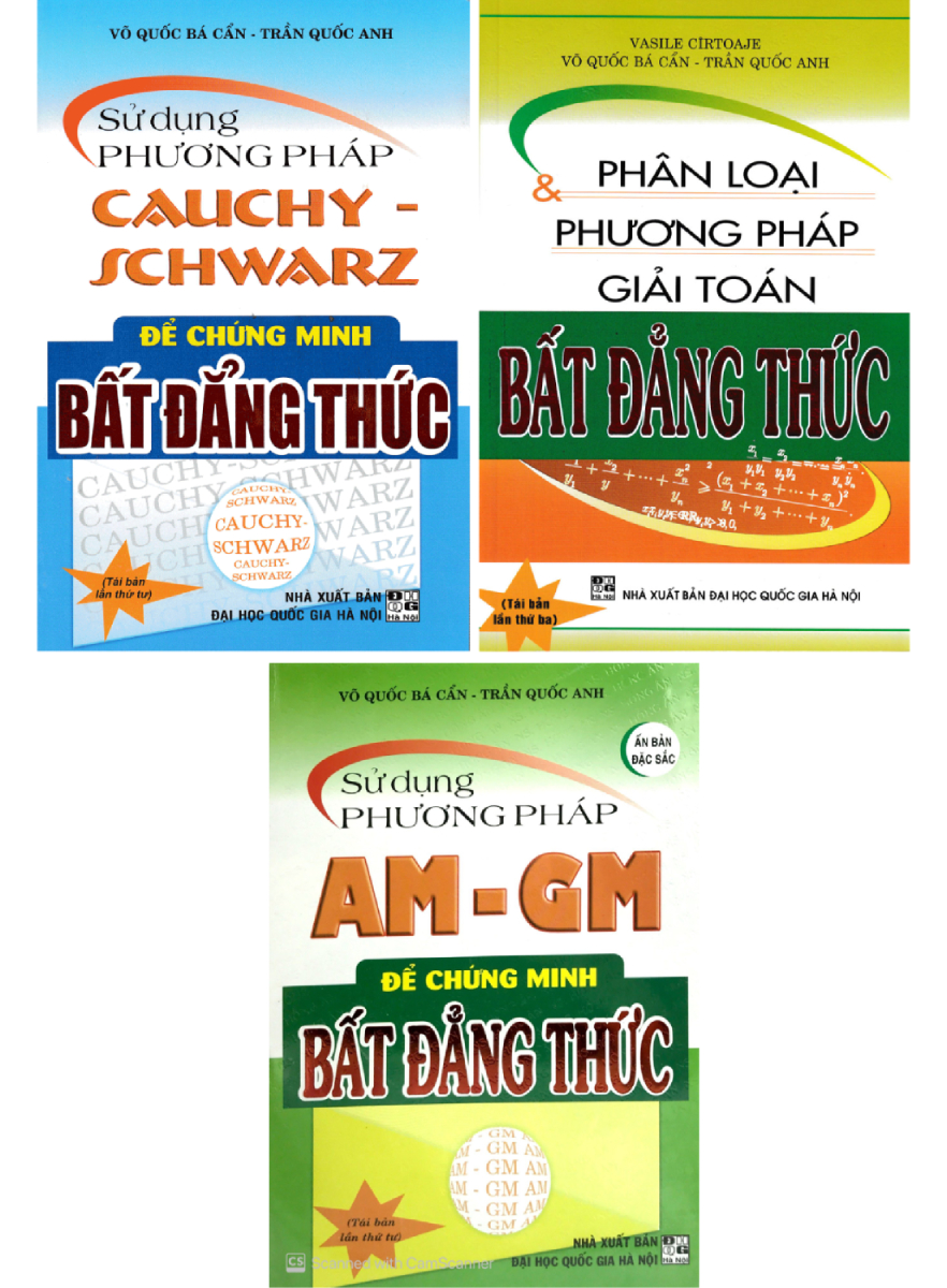 Combo Phân Loại Và Phương Pháp Giải Toán Bất Đẳng Thức + Sử Dụng Phương Pháp AM - GM + Cauchy Schwarz (3 Cuốn) - HA