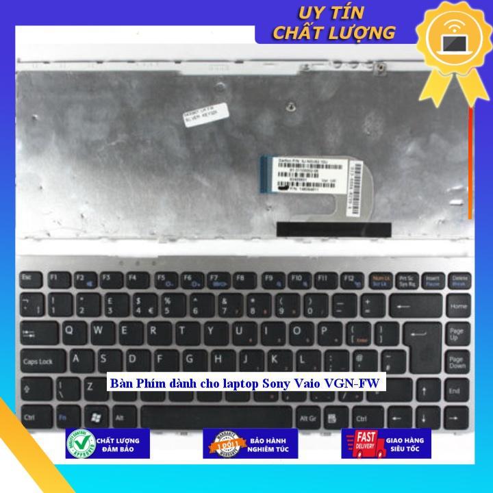 Bàn Phím dùng cho laptop Sony Vaio VGN-FW - CÓ KHUNG - Hàng Nhập Khẩu New Seal