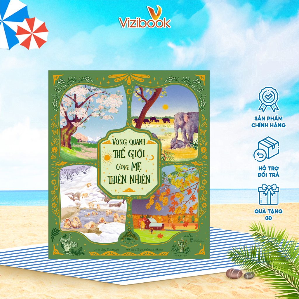 Sách cho bé - Vòng Quanh Thế Giới Cùng Mẹ Thiên Nhiên - Sách tranh, bìa cứng, khổ lớn - Dành cho bé từ 4 tuổi