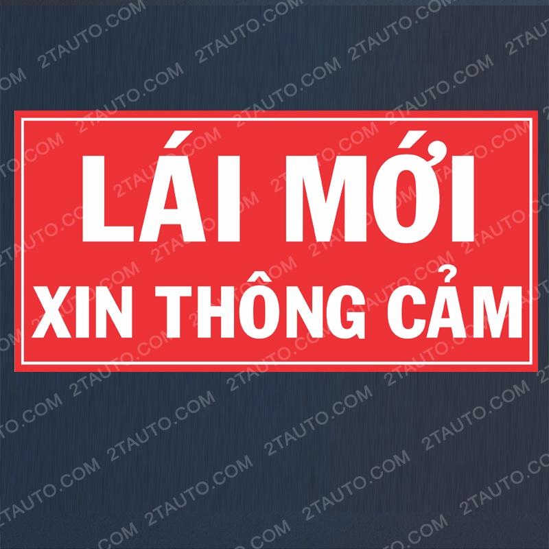 LOGO STICKER TEM XE LÁI MỚI XIN THÔNG CẢM - NỀN ĐỎ MẪU MỚI