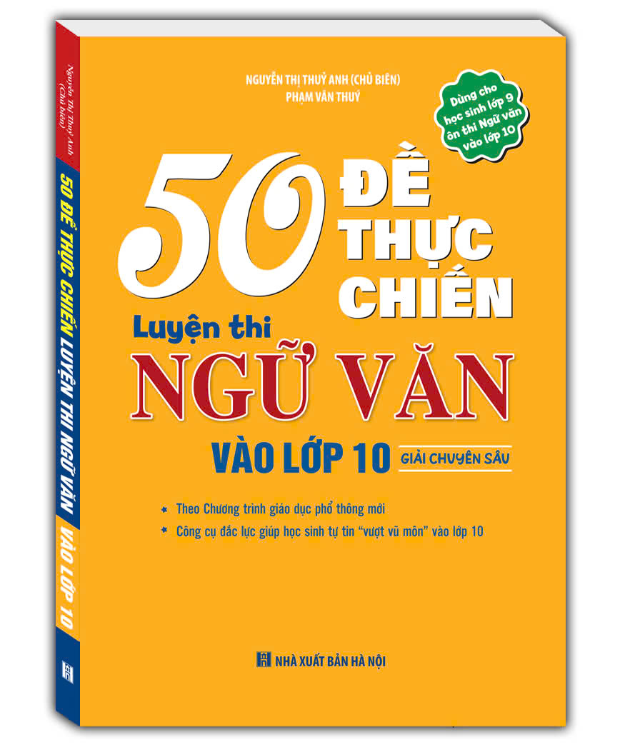 Sách 50 Đề thực chiến- Luyện thi Ngữ Văn vào 10