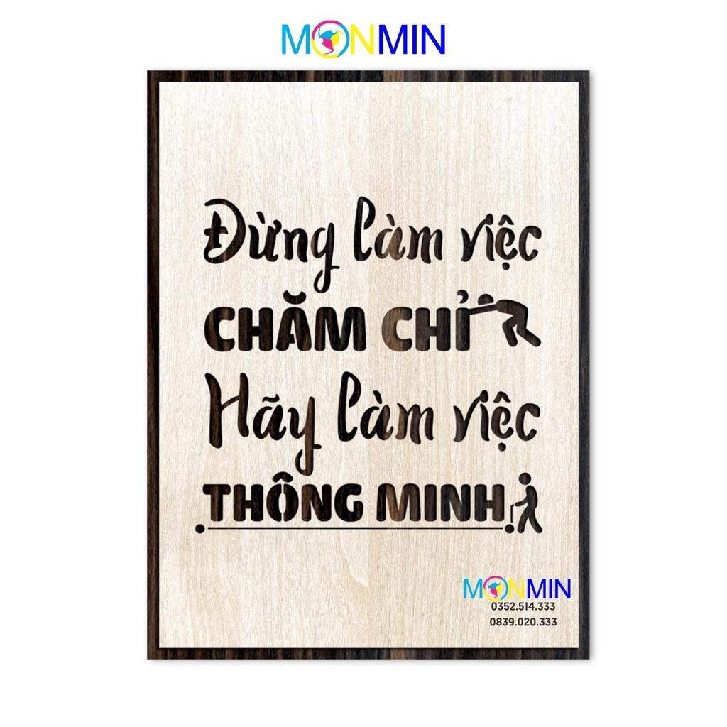 Tranh gỗ slogan tạo động lực Monmin M031 - Đừng làm việc chăm chỉ hãy làm việc thông minh