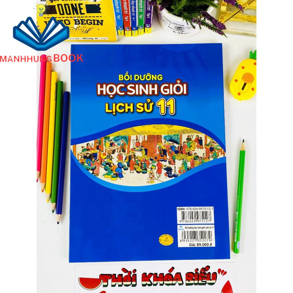 Sách - Bồi Dưỡng Học Sinh Giỏi Lịch Sử 11 - Biên soạn theo chương trình GDPT mới.