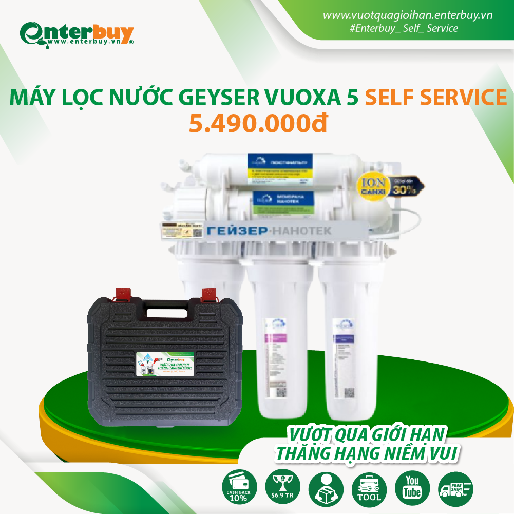 Máy lọc nước Geyser Vuoxa 5 nhập khẩu châu Âu bao gồm bộ dụng cụ và hướng dẫn tự lắp đặt tại nhà từ A đến Z by Enterbuy Việt Nam - Hàng chính hãng