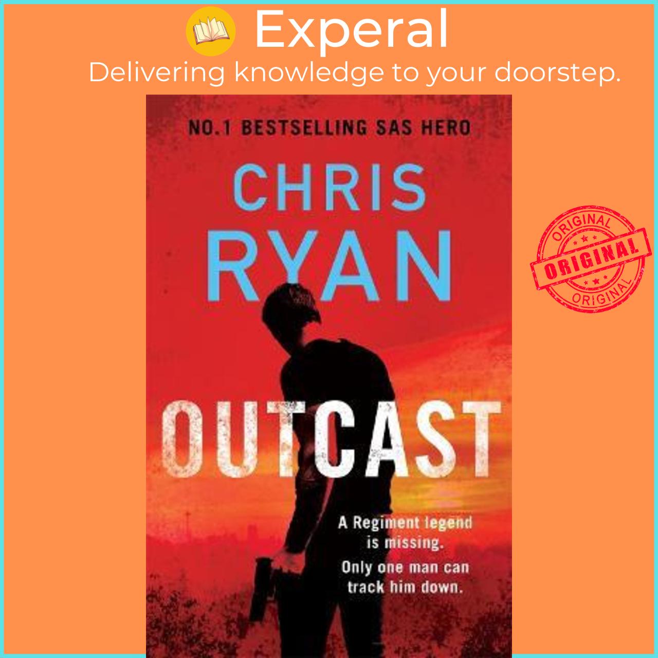Sách - Outcast : The blistering new thriller from the No.1 bestselling SAS hero by Chris Ryan (UK edition, hardcover)