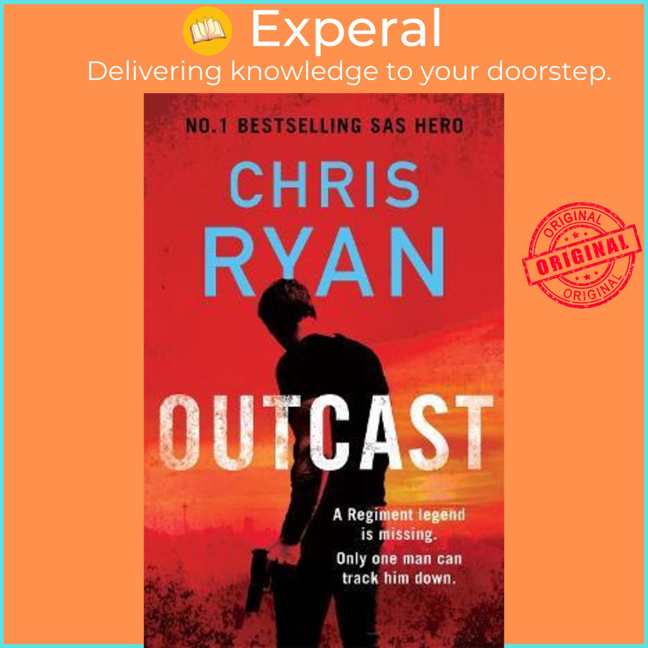 Sách - Outcast : The blistering new thriller from the No.1 bestselling SAS hero by Chris Ryan