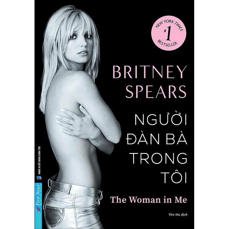 Sách - Người Đàn Bà Trong Tôi - The Woman in Me ( tặng kèm Poster ca sĩ Britney Spears - SL có hạn )