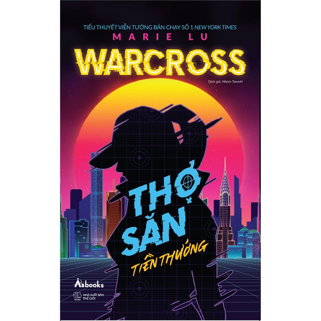 Sách Warcross: Thợ săn tiền thưởng - Skybooks - BẢN QUYỀN