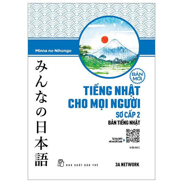 Tiếng Nhật Cho Mọi Người - Sơ Cấp 2 - Bản Tiếng Nhật (Bản Mới) (Tái Bản 2023)