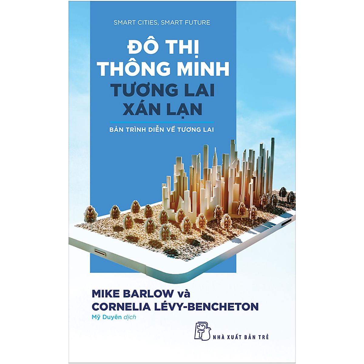 Sách Đô Thị Thông Minh, Tương Lai Xán Lạn: Bản Trình Diễn Về Tương Lai