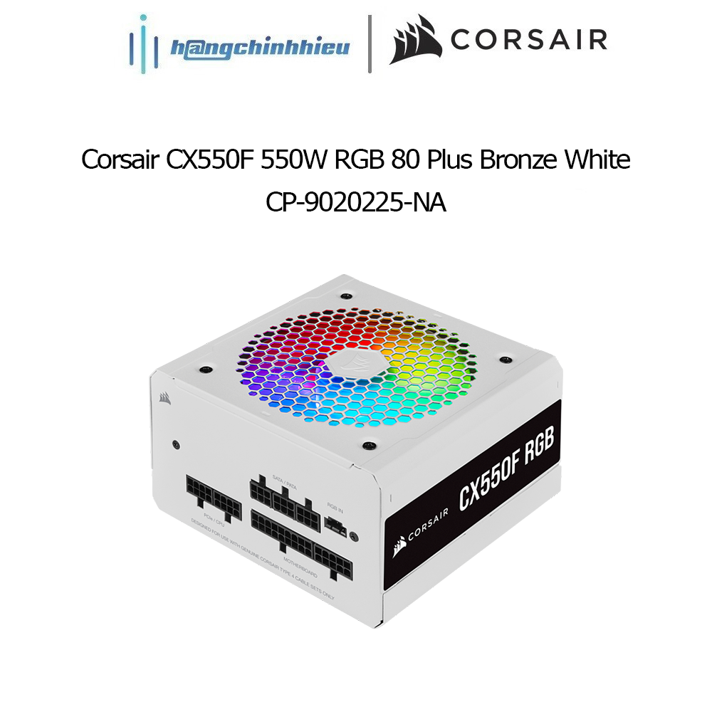 Nguồn máy tính Corsair CX550F 550W RGB 80 Plus Bronze White CP-9020225-NA Hàng chính hãng