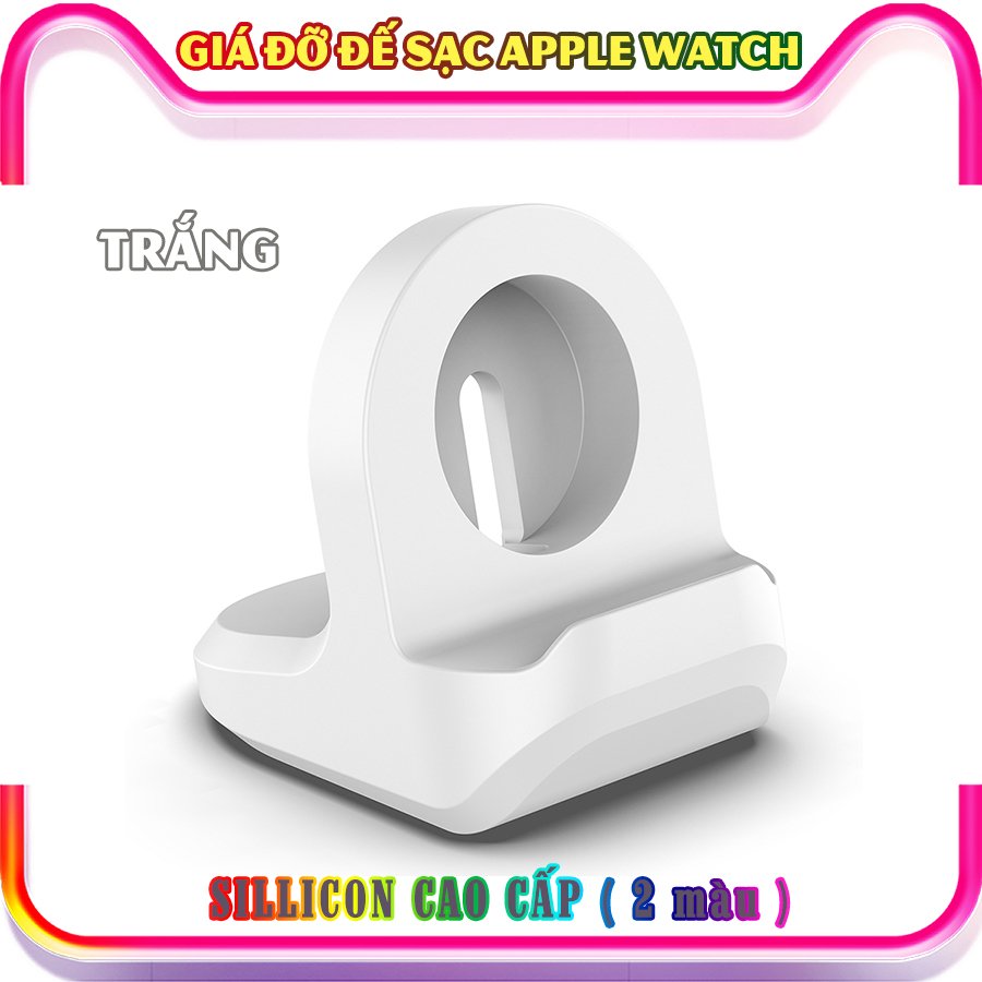 Giá đỡ silicon dẻo dành cho sạc Apple Watch - trắng