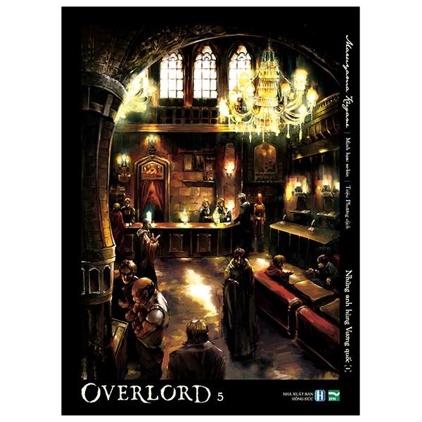OVERLORD - Tập 5: Những Anh Hùng Vương Quốc - Tặng Kèm Postcard Đặc Biệt