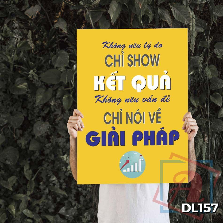 Tranh động lực trang trí văn phòng làm việc - Không nêu lý do - chỉ show kết quả, không nêu vấn đề - chỉ nói về giải pháp - DL157