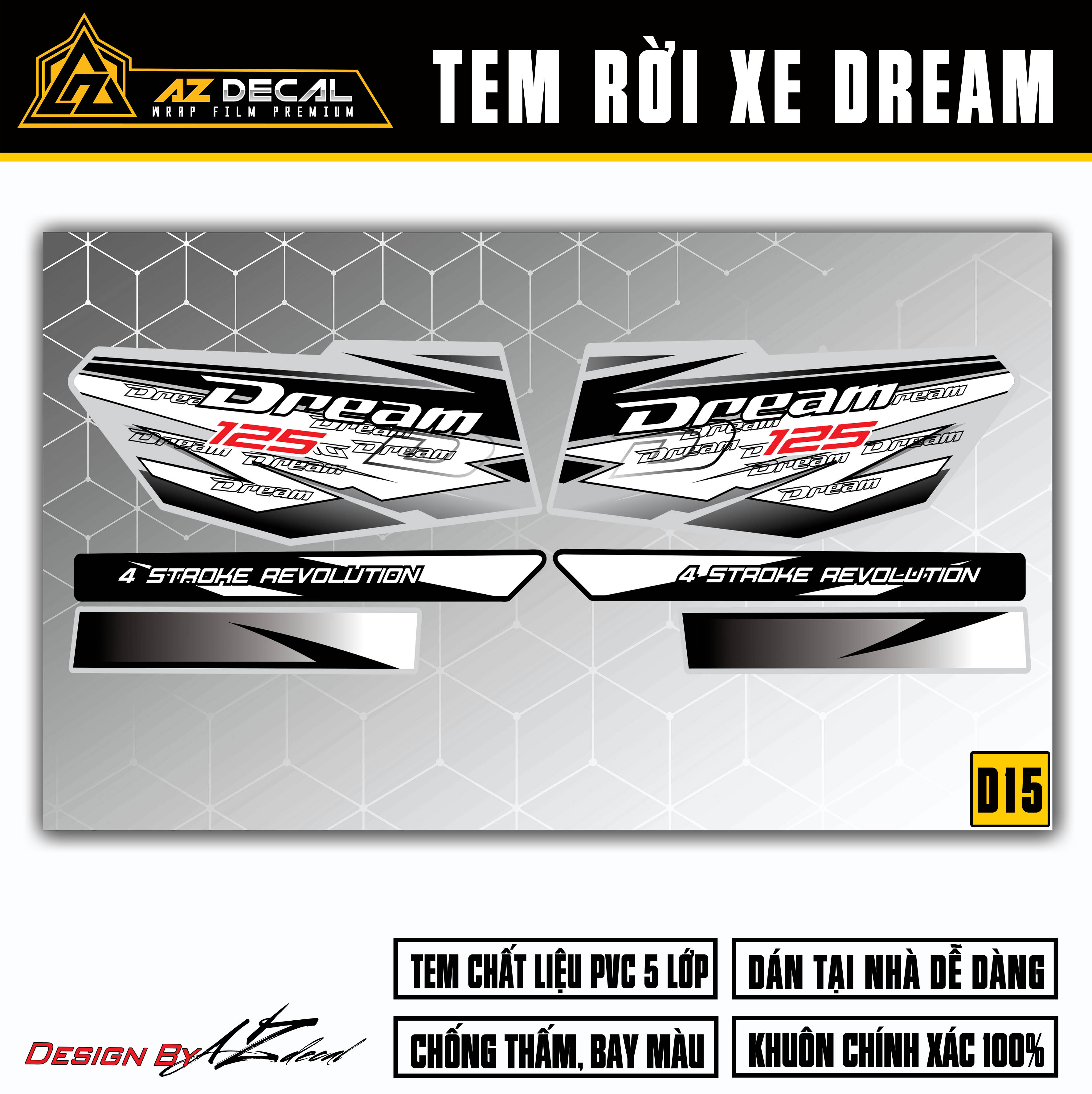 Tem Chế Xe Dream Thiết Kế 4 Stroke | D15 | Tem Rời Dành Cho Dream Thái, Việt Chất Liệu Decal Cao Cấp Chống Nước, Bền Màu