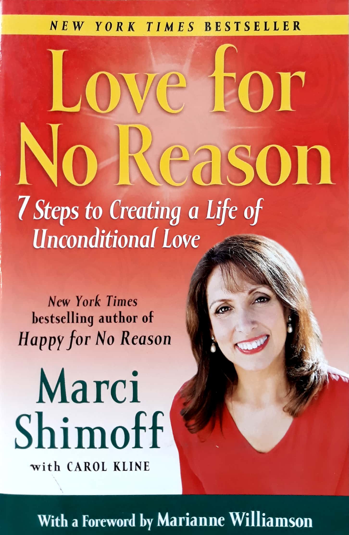 Love For No Reason: 7 Steps to Creating a Life of Unconditional Love