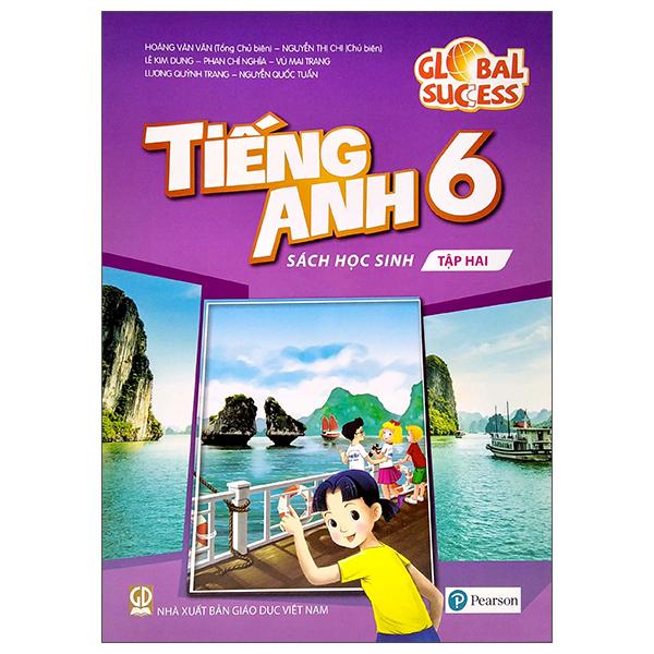 Global Success - Tiếng Anh 6 - Sách Học Sinh - Tập Hai