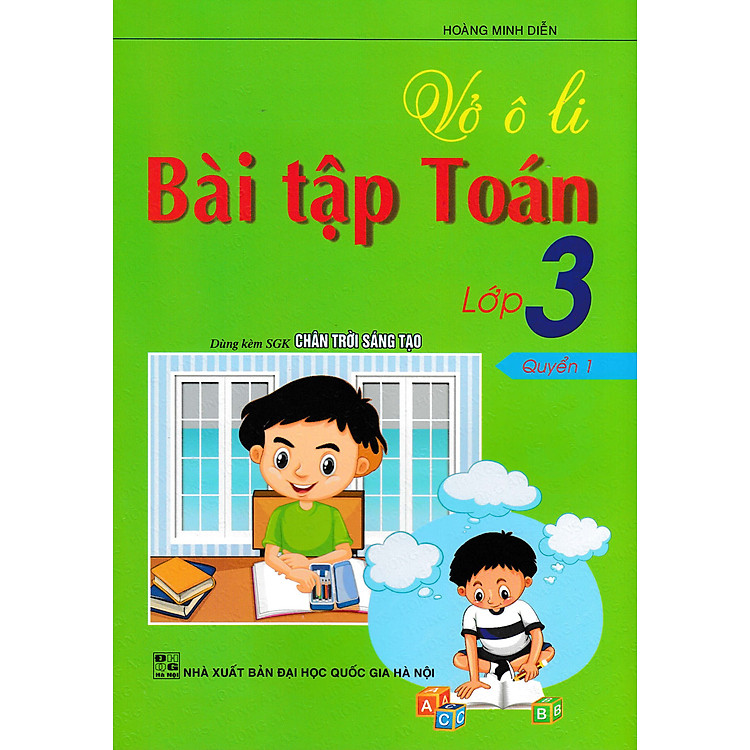 Vở Ô Li Bài Tập Toán Lớp 3 Quyển 1 - (Dùng Kèm SGK Chân Trời Sáng Tạo)