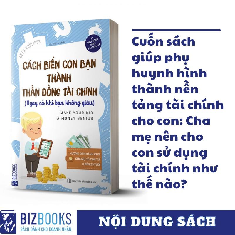 Sách - Cách Biến Con Bạn Thành Thần Đồng Tài Chính: Ngay Cả Khi Bạn Không Giàu (Tặng kèm bookmark thiết kế )