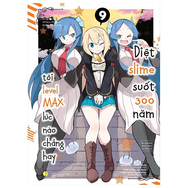 Manga Diệt Slime Suốt 300 Năm, Tôi Levelmax Lúc Nào Chẳng Hay – Tập 9