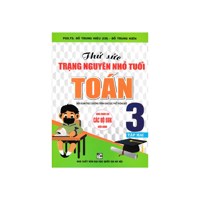 Thử Sức Trạng Nguyên Nhỏ Tuổi Môn Toán Lớp 3 - Tập 2