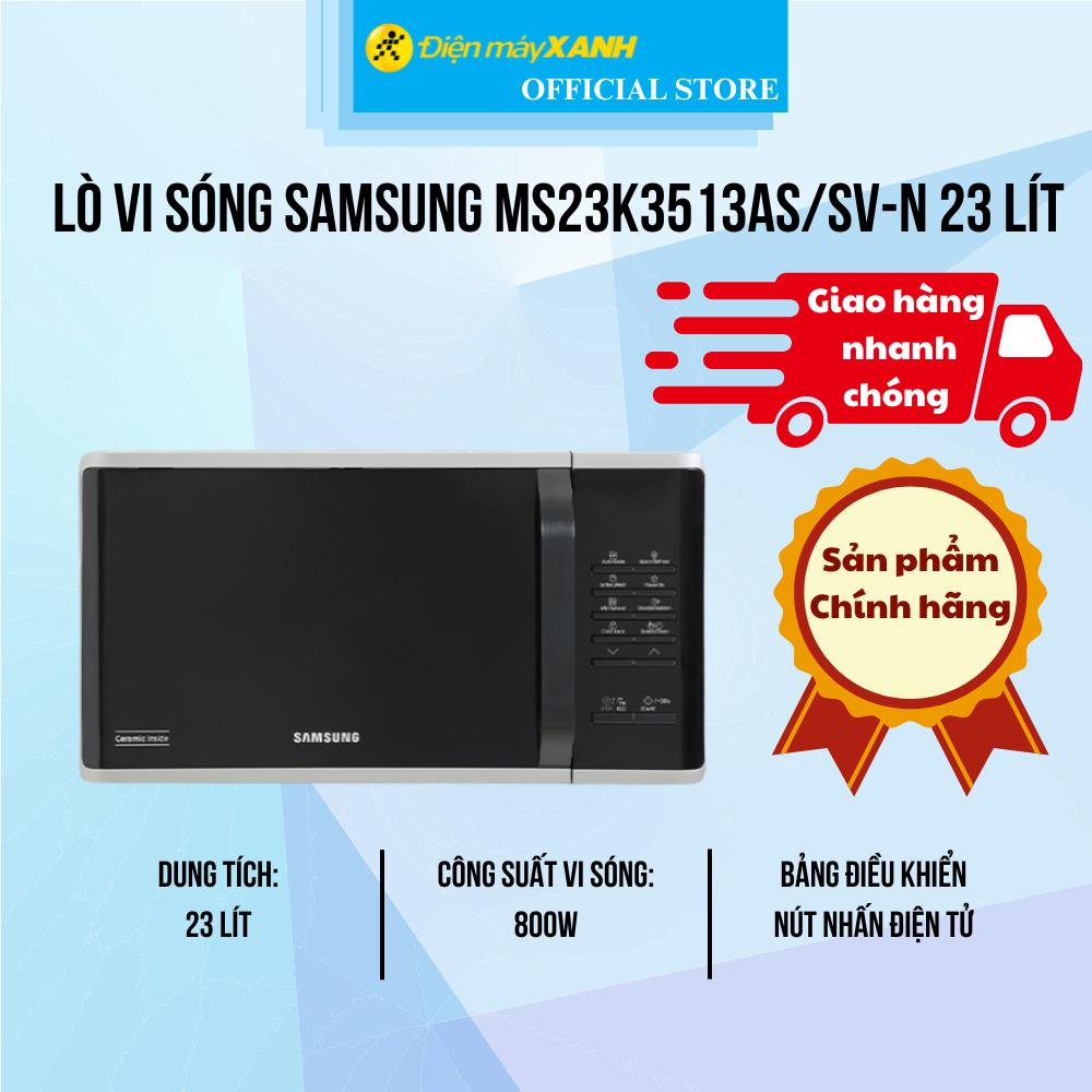 Lò vi sóng Samsung MS23K3513AS/SV-N 23 lít - Hàng Chính Hãng