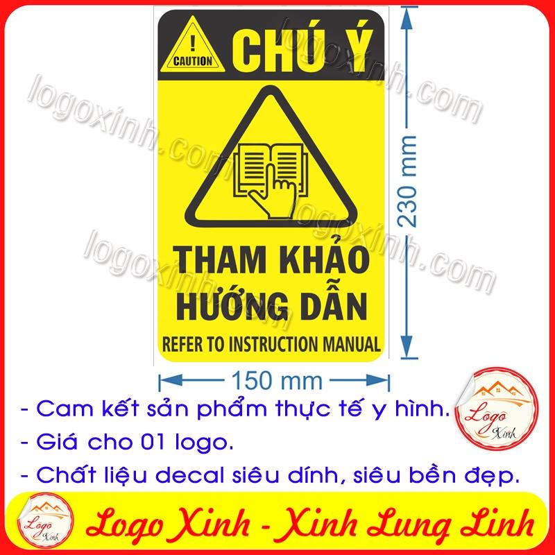 LOGO TEM STICKER BIỂN CẢNH BÁO YÊU CẦU THAM KHẢO HƯỚNG DẪN SỬ DỤNG - USER MANUAL - BIỂN CẢNH BÁO AN TOÀN LAO ĐỘNG