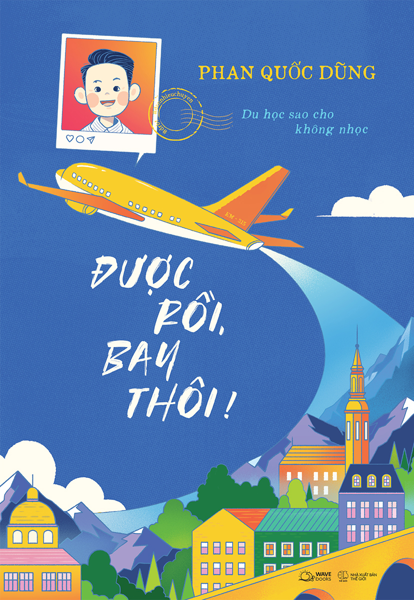 Được Rồi, Bay Thôi! - Du Học Sao Cho Không Nhọc - AZ