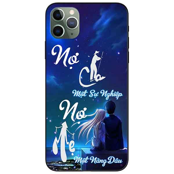 Ốp lưng in cho Iphone 11 Pro Mẫu Nợ Cha Nợ Mẹ