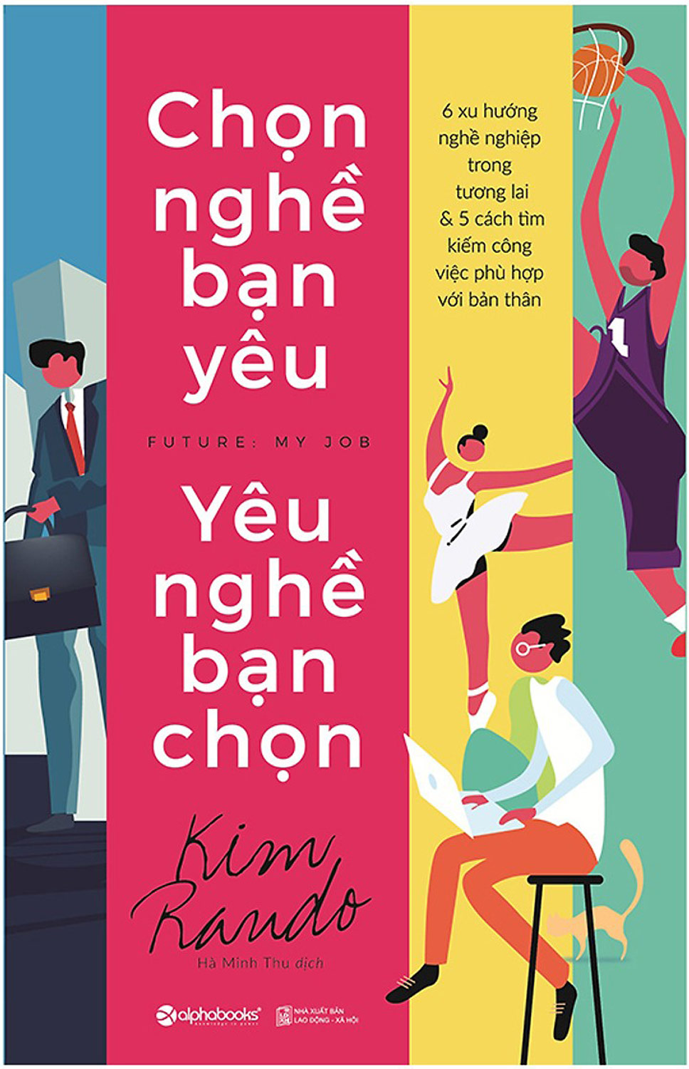 Chọn Nghề Bạn Yêu – Yêu Nghề Bạn Chọn_AL