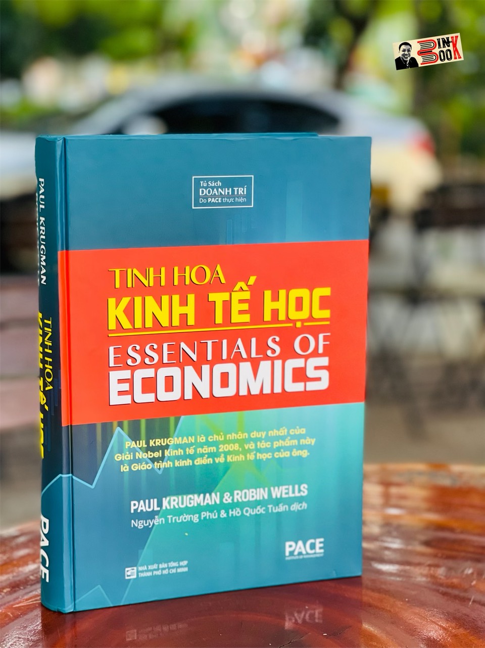 [Bìa cứng in màu trên giấy couche] TINH HOA KINH TẾ HỌC - Paul Krugman giải nobel kinh tế 2008 &amp; Robin Wells – Nguyễn Trường Phú &amp; Hồ Quốc Tuấn dịch – Học viện quản lý Pace -  NXB tổng hợp TP.HCM