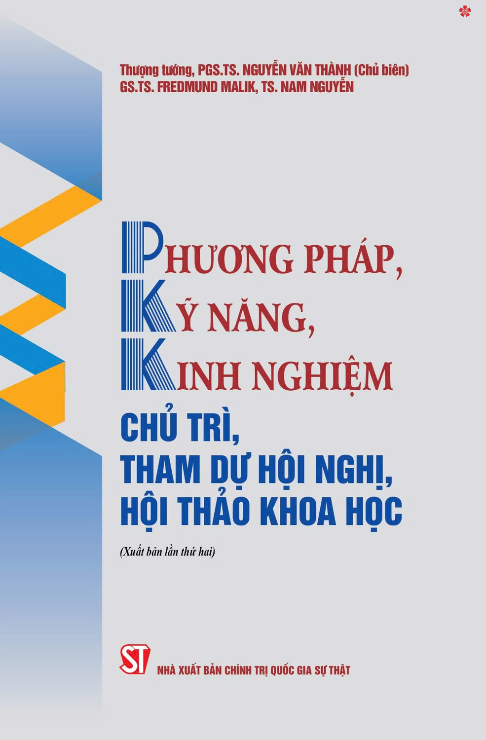 Phương pháp, kỹ năng, kinh nghiệm chủ trì, tham dự hội nghị, hội thảo khoa học (Xuất bản lần thứ hai) - bản in 2024