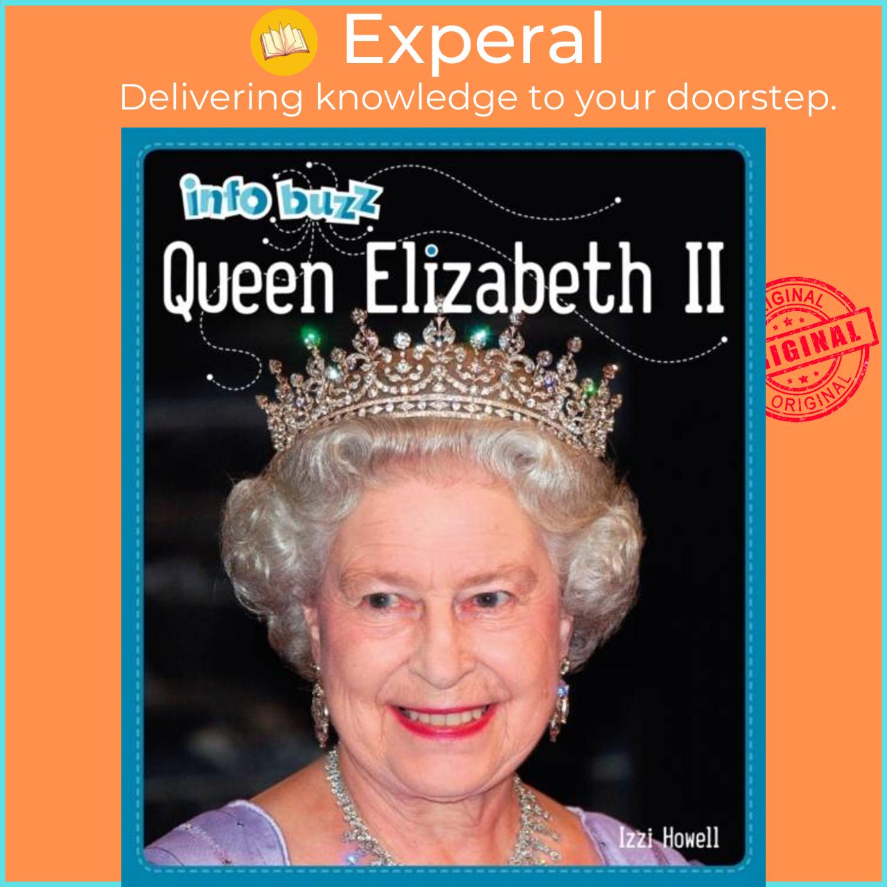 Sách - Info Buzz: History: Queen Elizabeth II by Izzi Howell (UK edition, paperback)