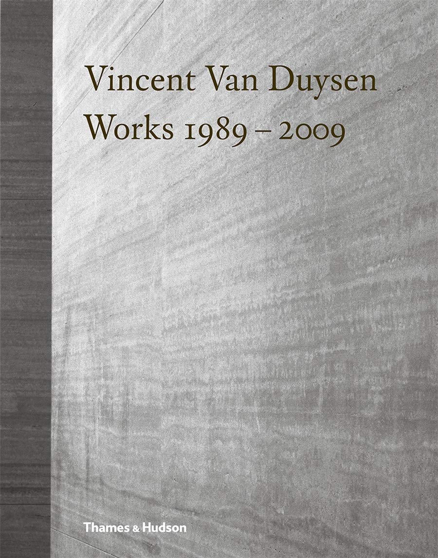 Vincent Van Duysen Works 1989–2009