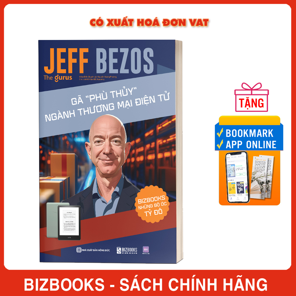 Sách Jeff Bezos Gã phù thuỷ ngành thương mại điện tử