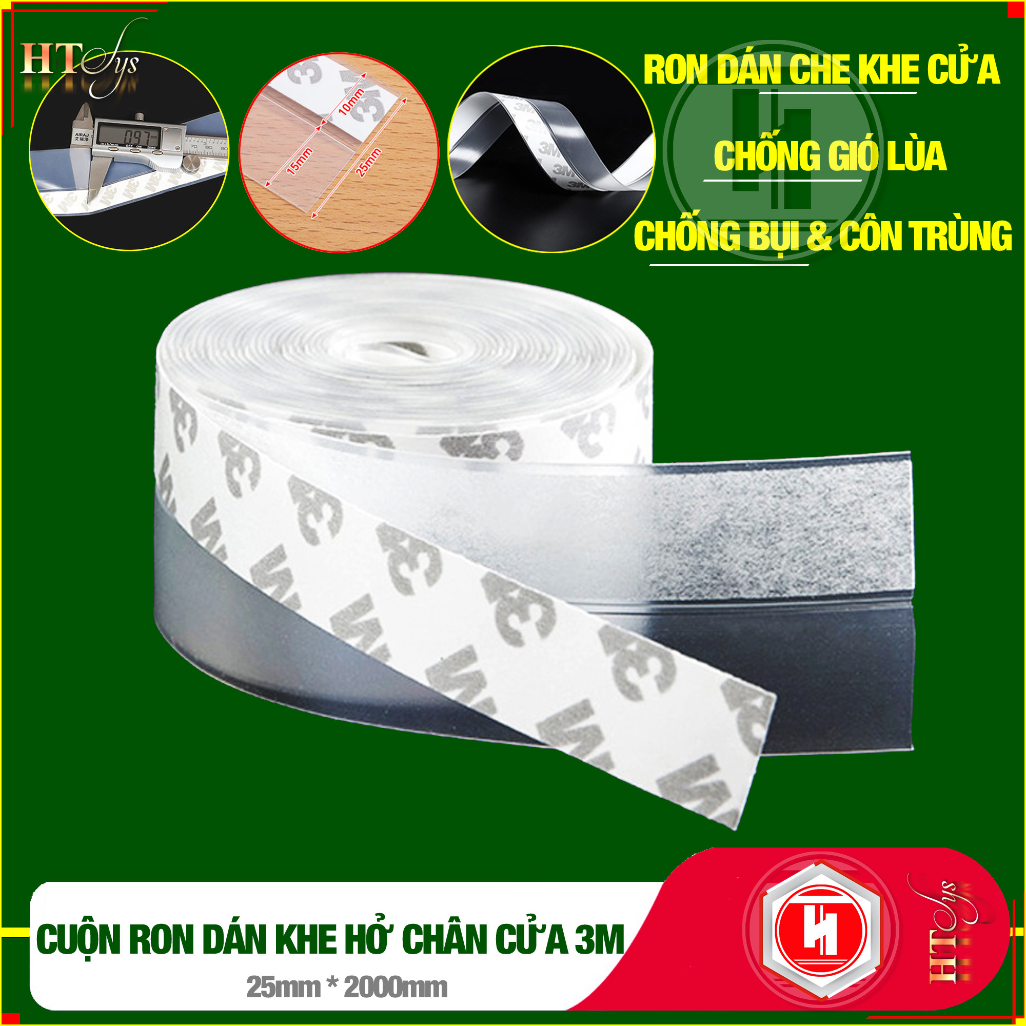 Cuộn Ron Dán Che Khe Cửa,Chân Cửa HT SYS - Lớp Keo Dán 3M Chống Nước - Chống Gió Lùa - Chống Ồn - Bụi Bẩn - Ngăn Côn Trùng -  Cuộn 25mm/35mm/45mm Dài 2 Mét