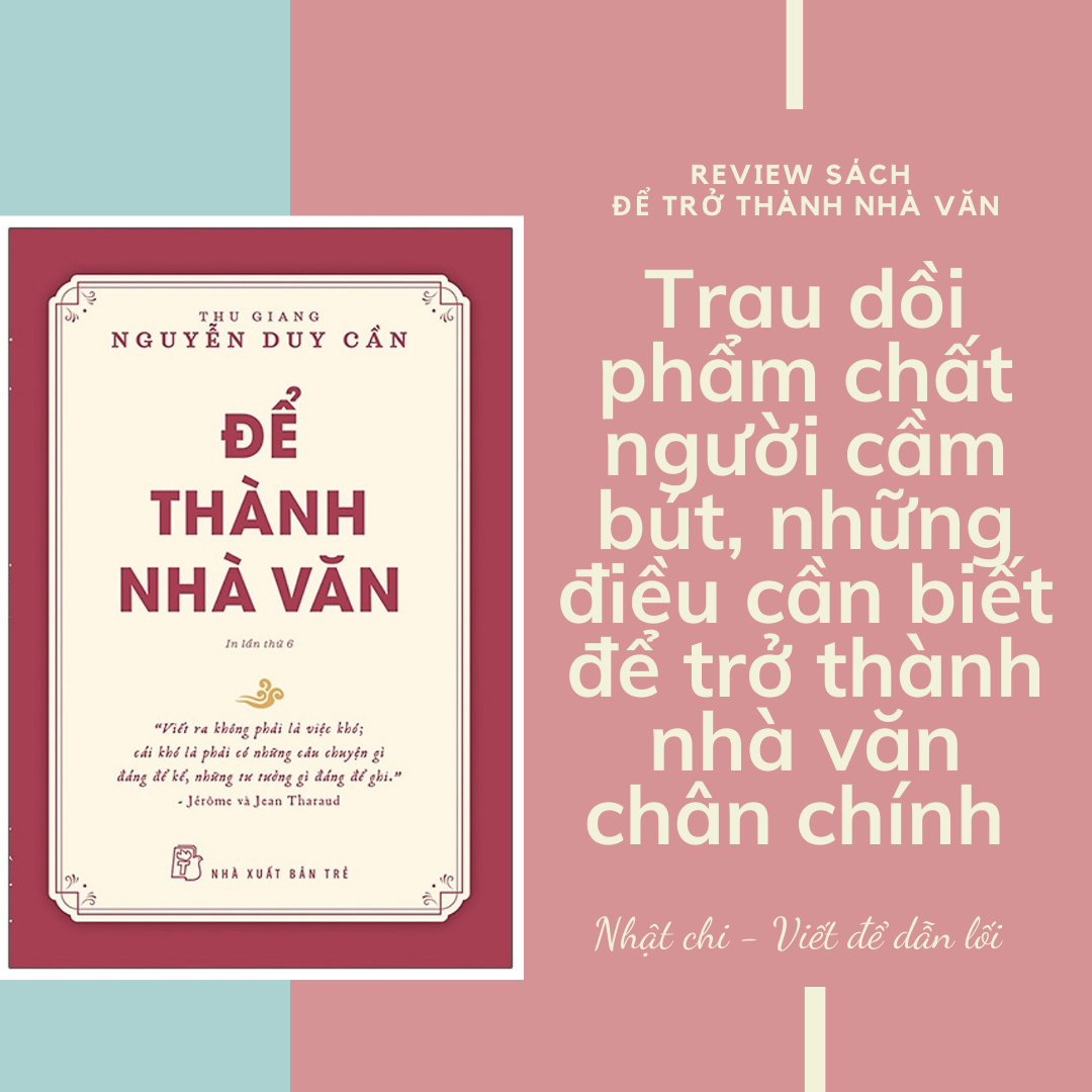 Sách Để Thành Nhà Văn - Thu Giang Nguyễn Duy Cần