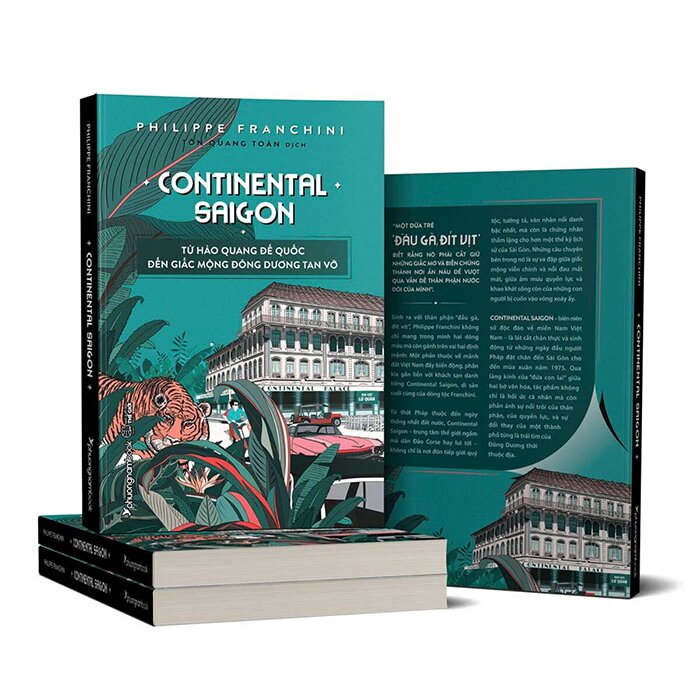 Continental Saigon - Từ Hào Quang Đế Quốc Đến Giấc Mộng Đông Dương Tan Vỡ