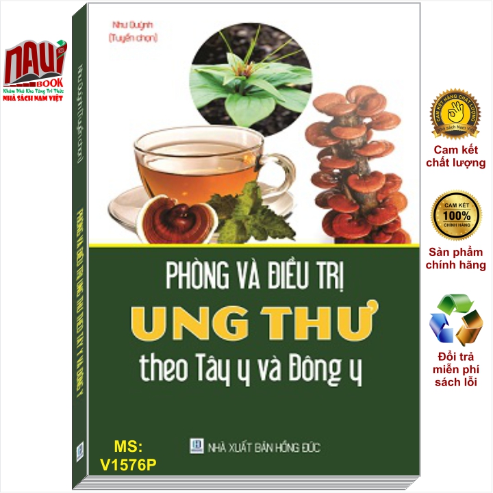 Sách Phòng và ĐiềuTrị UNG THƯ theo Tây Y và Đông Y - V1576P