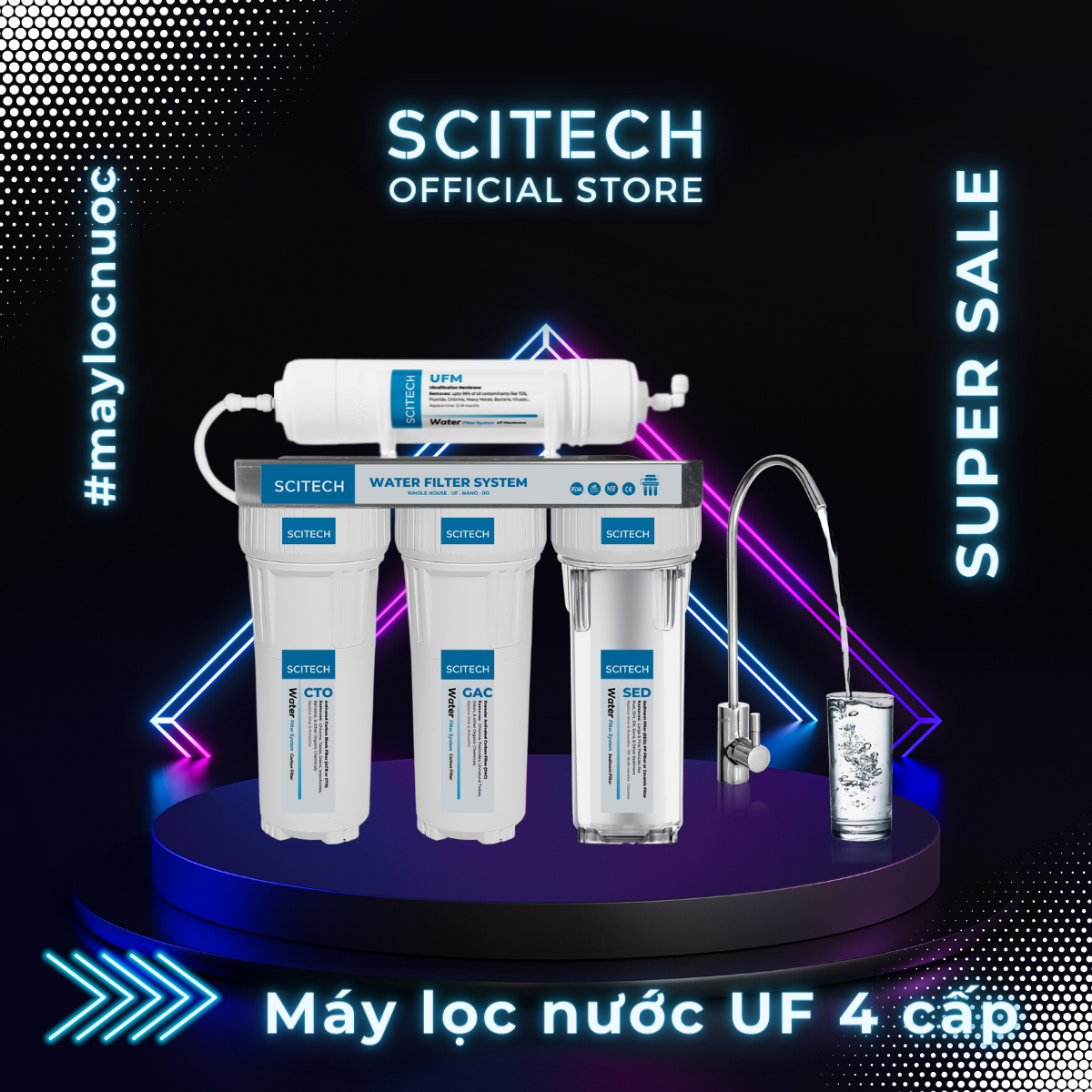 Bộ lọc nước uống công nghệ UF 4 cấp lọc by Scitech - Hàng chính hãng