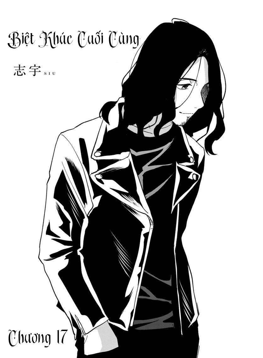 biệt khúc cuối cùng. chapter 17 1