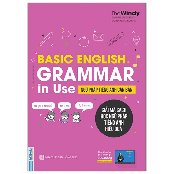 Basic English Grammar In Use - Ngữ Pháp Tiếng Anh Căn Bản (Tái Bản 2020)