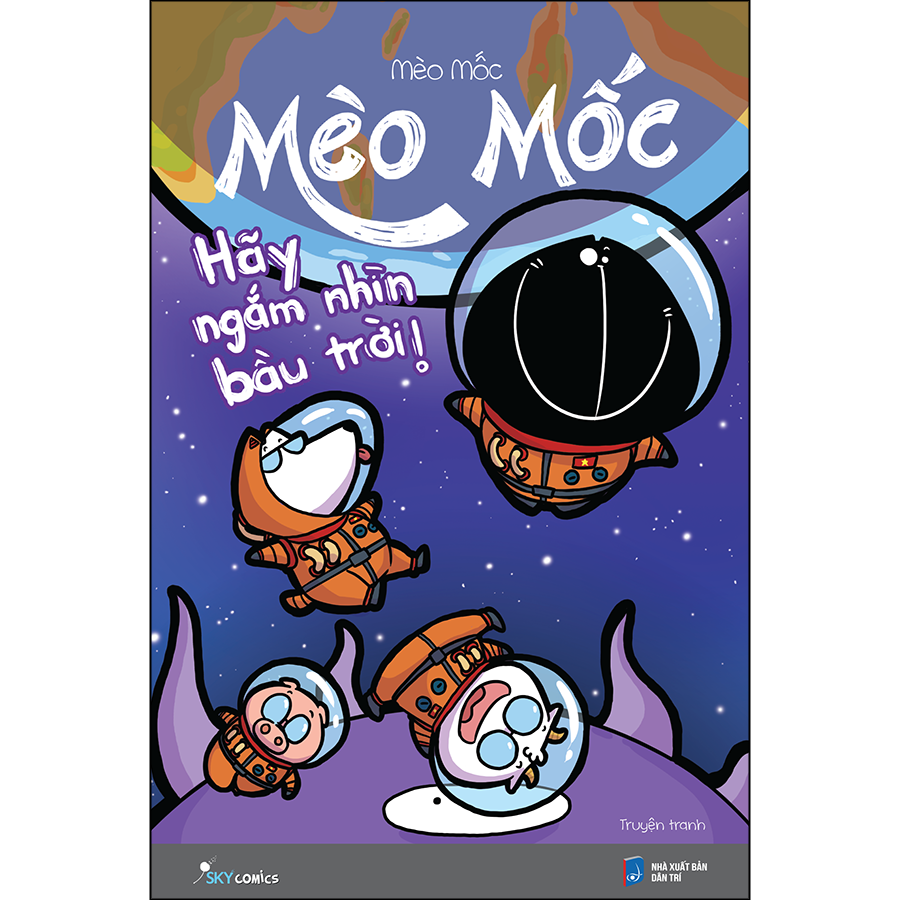 Mèo Mốc – Hãy Ngắm Nhìn Bầu Trời