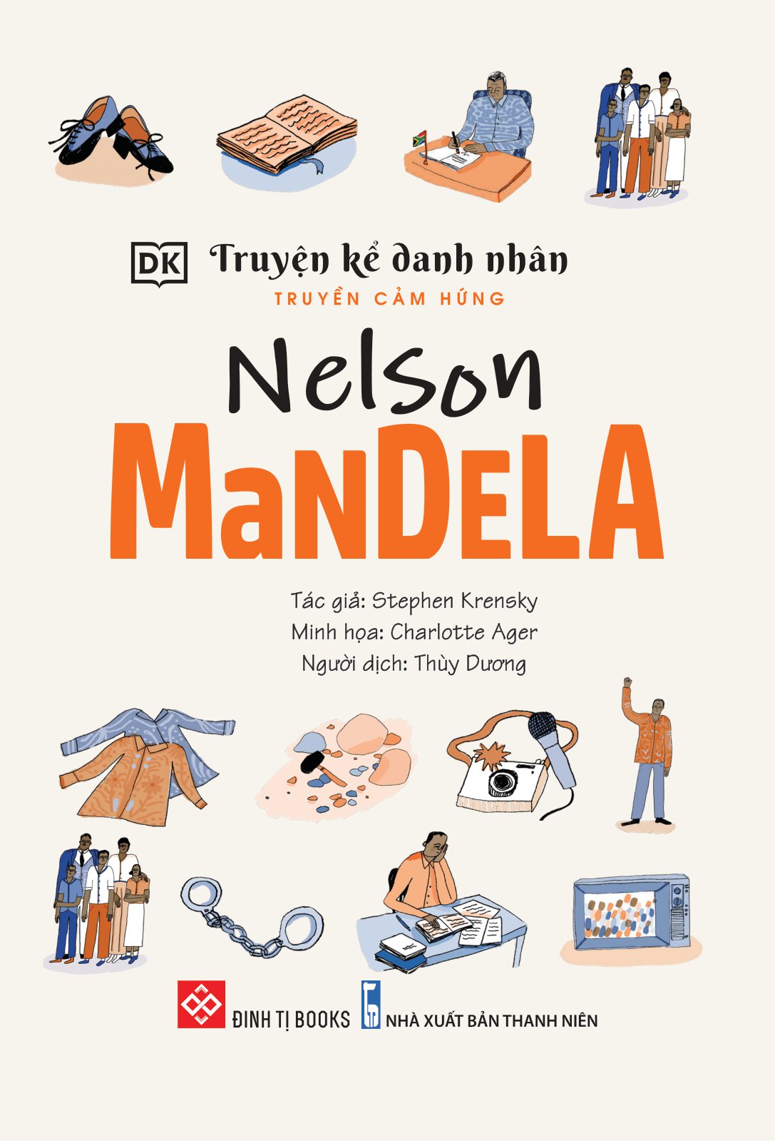 Truyện Kể Danh Nhân Truyền Cảm Hứng - Nelson Mandela