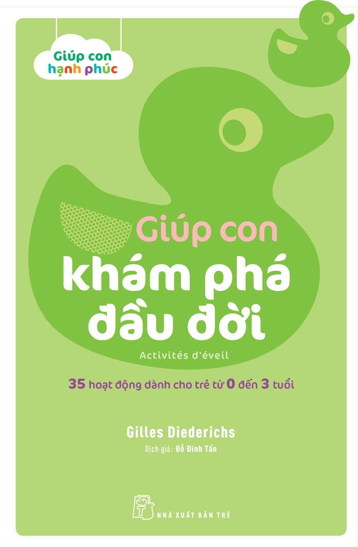 Giúp Con Khám Phá Đầu Đời - 35 Hoạt Động Dành Cho Trẻ Từ 3 - 10 Tuổi