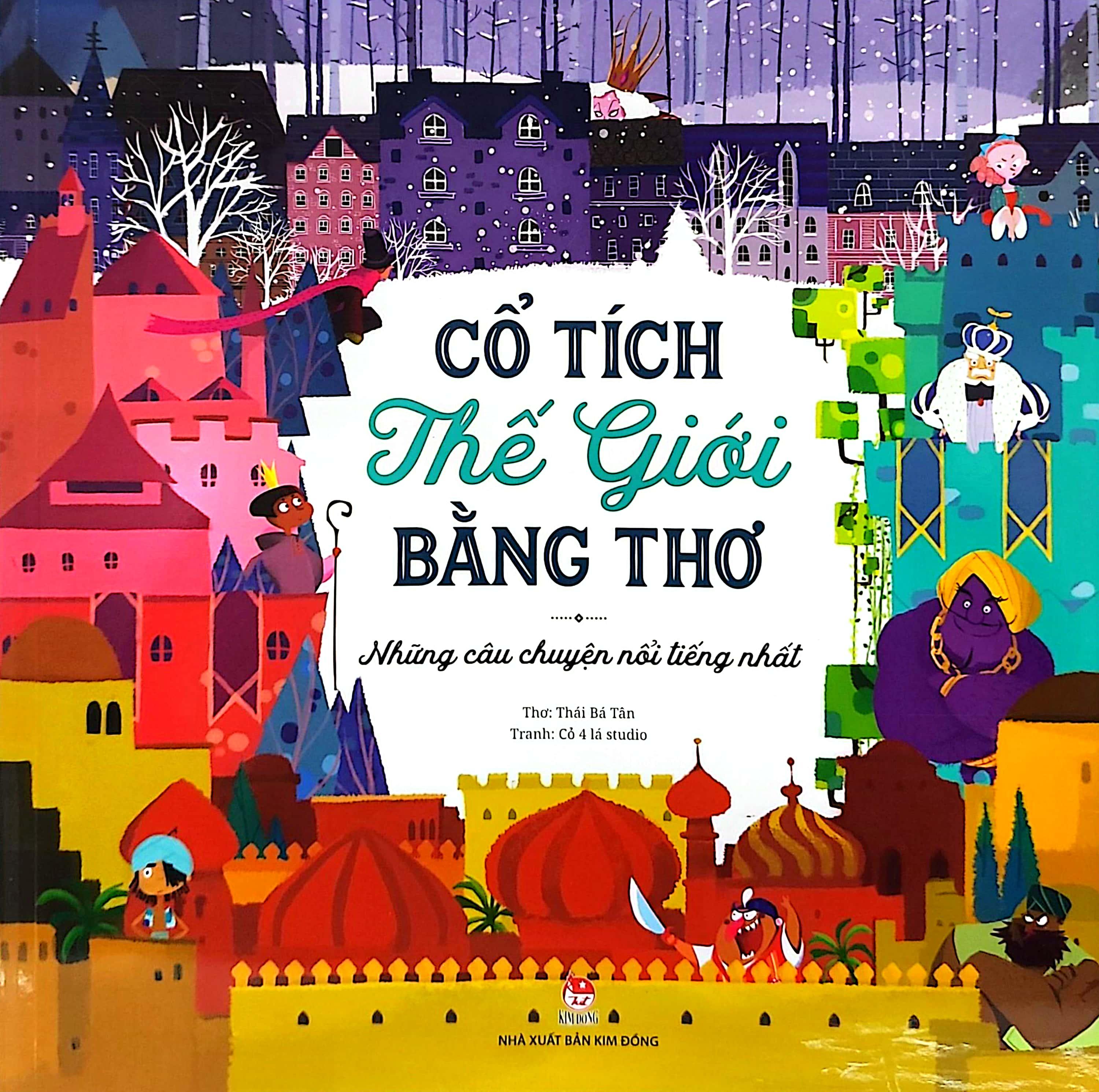 Cổ Tích Thế Giới Bằng Thơ - Những Câu Chuyện Nổi Tiếng Nhất (Tái Bản 2024)