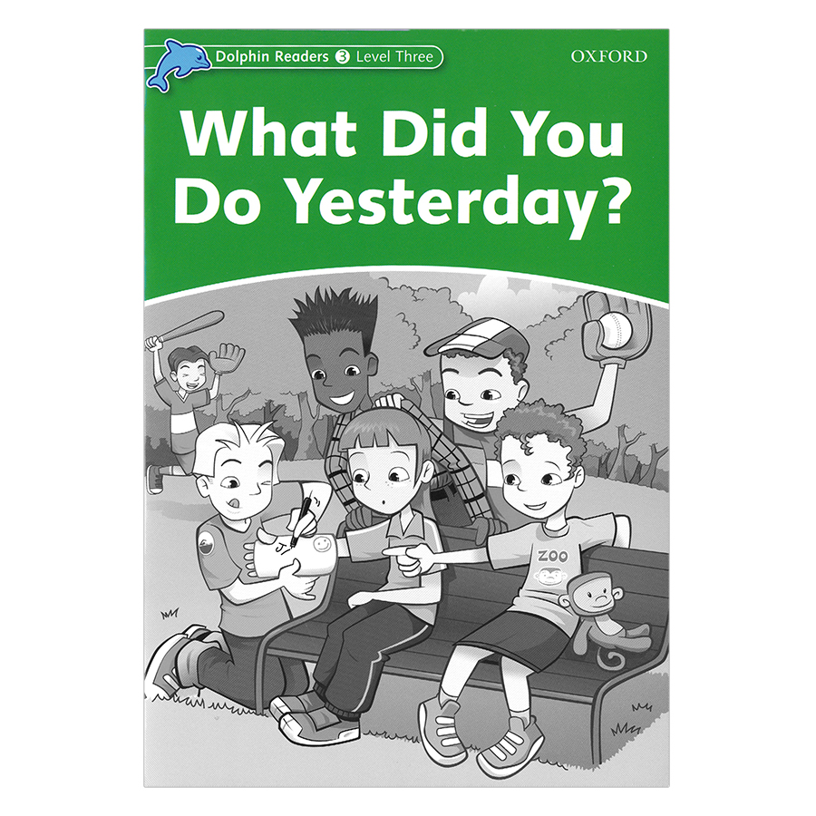 Dolphin Readers Level 3 What Did You Do Yesterday? Activity Book