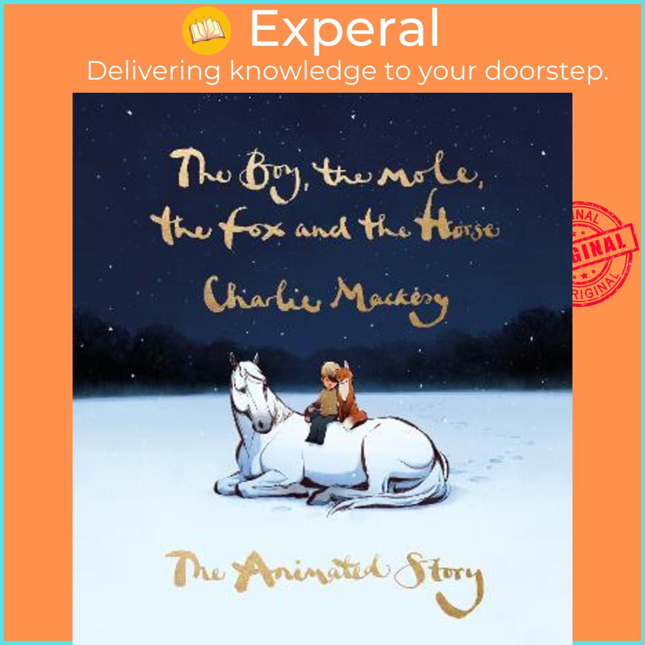 Sách - The Boy, the Mole, the Fox and the Horse: The Animated Story by Charlie Mackesy